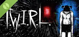 T.W.I.R.L. Demo