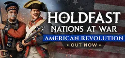 Holdfast: American Revolution