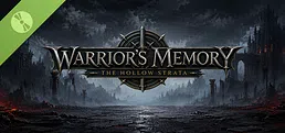 Warrior's Memory The Hollow Strata Demo