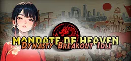 Mandate of Heaven : Dynasty Breakout Idle