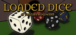 Loaded Dice - A Yahtzee Roguelike