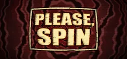 Please, Spin