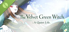 The Velvet Green Witch : A Quiet Life Demo