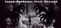 Izaav:Darkness from Beyond