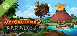 Factory Town 2: Paradise Demo