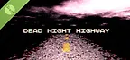 Dead Night Highway Demo