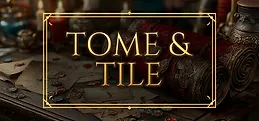 Tome & Tile