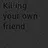 Kil#/@r ending!