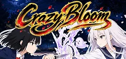 狂華乙女～Crazy Bloom～