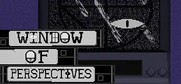 Window Of Perspectives
