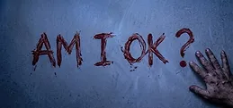 AM I OK?