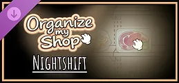 Organize my Shop: Nightshift