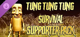 Tung Tung Tung Survival - Supporter Pack