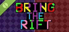 Bring The Rift Demo