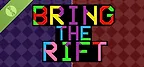 Bring The Rift Demo