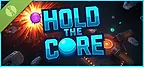 Hold the Core Demo