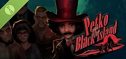 Petko and the Black Island Demo