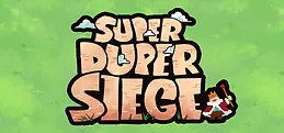Super Duper Siege Playtest