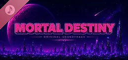 Mortal Destiny Soundtrack