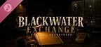 Blackwater Exchange Soundtrack