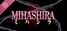 MIHASHIRA Soundtrack