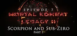 Mortal Kombat: Legacy II: Scorpion and Sub-Zero (Part 1)