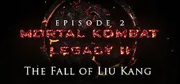 Mortal Kombat: Legacy II: The Fall of Liu Kang