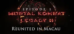 Mortal Kombat: Legacy II: Reunited in Macau