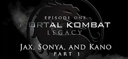 Mortal Kombat: Legacy: Jax, Sonya and Kano (Part 1)