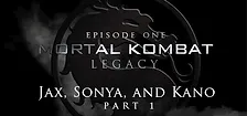 Mortal Kombat: Legacy: Jax, Sonya and Kano (Part 1)