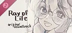 Ray of Life — OST