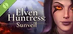Elven Huntress: Sunveil Demo