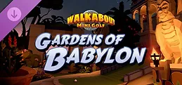 Walkabout Mini Golf: Gardens of Babylon