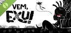Vem, Exu Demo