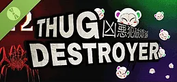 Thug Destroyer Demo
