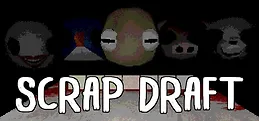 Scrap Draft
