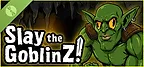 Slay the GoblinZ Demo
