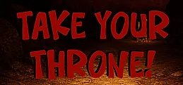 Take Your Throne