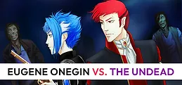 Eugene Onegin vs. the Undead