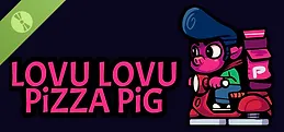 Lovu Lovu Pizza Pig Demo