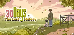 30 Days: The Last Melody