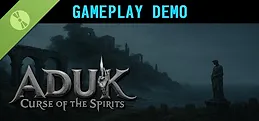 ADUK: Curse of the Spirits Demo