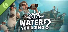 Water You Doing? Demo