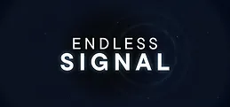 ENDLESS SIGNAL