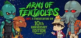 Army of Tentacles: (Not) A Cthulhu Dating Sim 10th Anniversary Edition