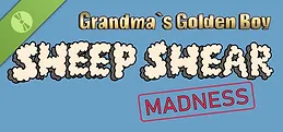 Grandma's Golden Boy: Sheep Shear Madness Demo