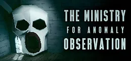 The Ministry for Anomaly Observation
