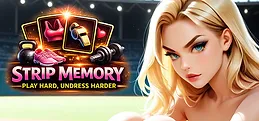 Strip Memory: Play hard, Undress harder!