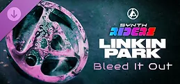 Synth Riders: Linkin Park - "Bleed It Out" (Radio Edit)