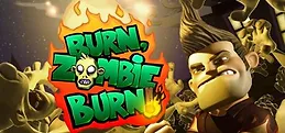 Burn Zombie Burn!